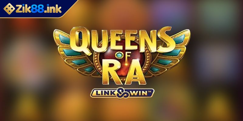 Queen Of Ra ZIK88 Giải Mã Sức Hút Từ Kho Báu Pharaoh 1 Giới thiệu tổng quan về queen of Ra ZIK88